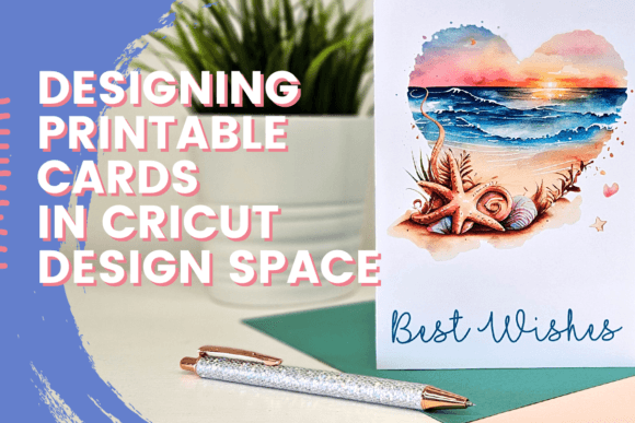 Download Designing Printable Cards in Cricut Design Space - Cricut Collection